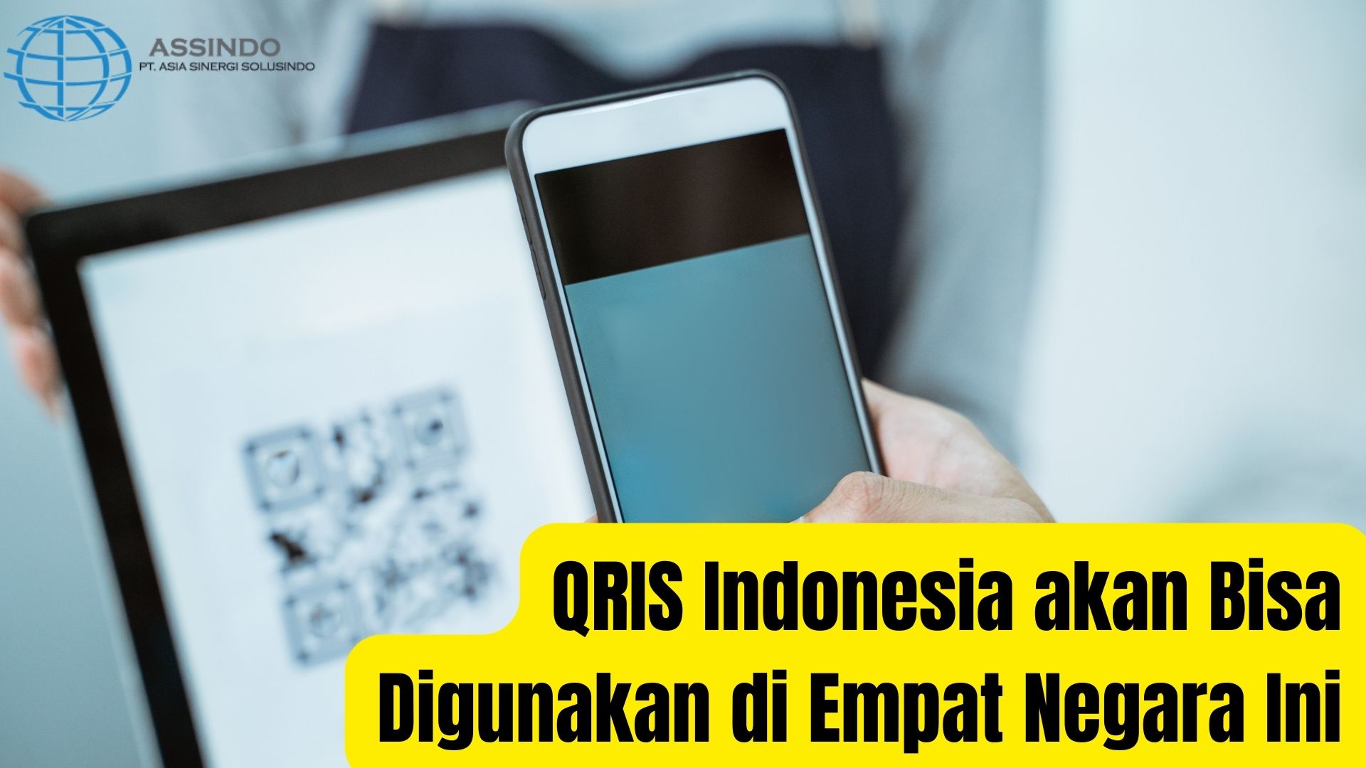 QRIS Indonesia akan Bisa Digunakan di Empat Negara Ini